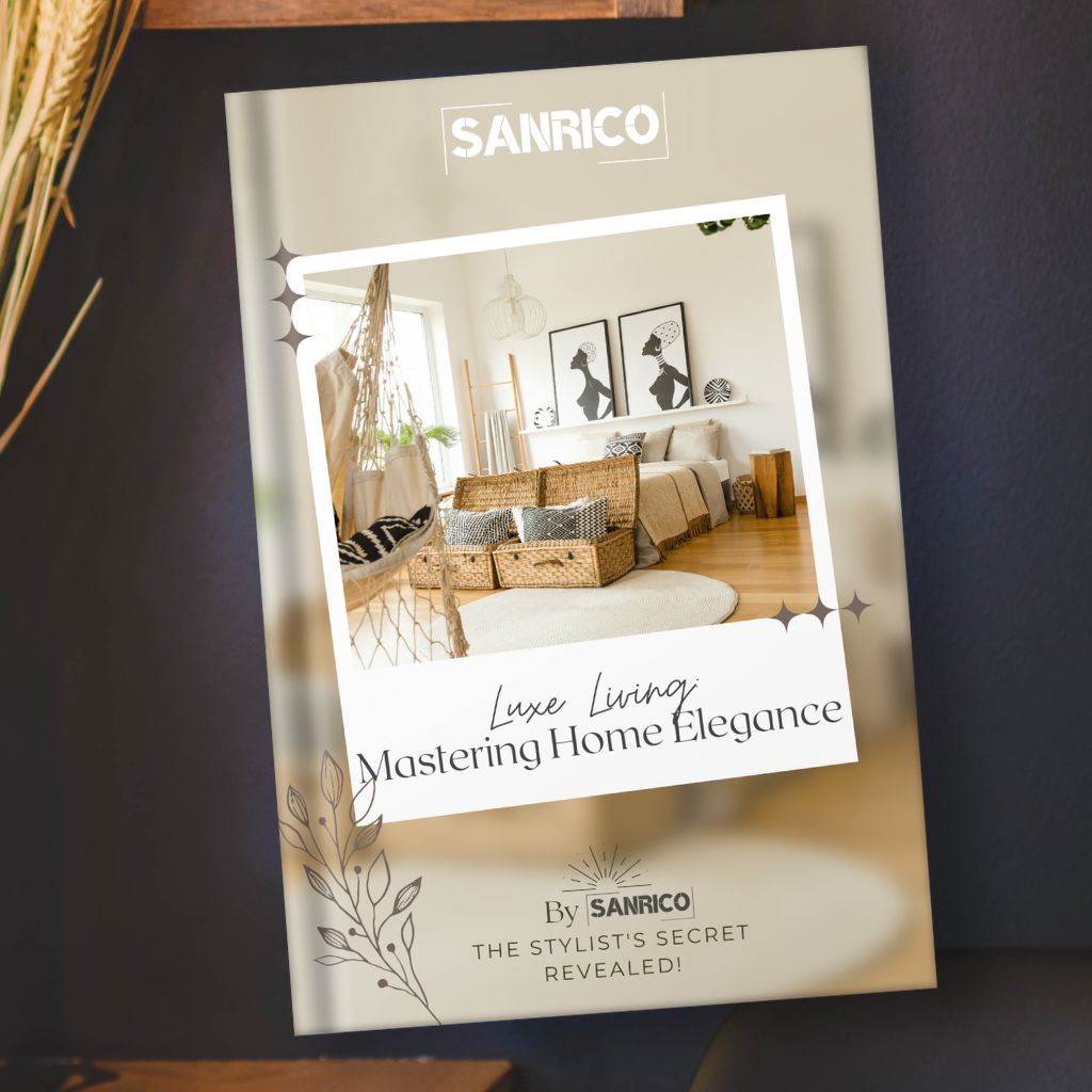SANRICO Home Styling Guide - Luxe Edition